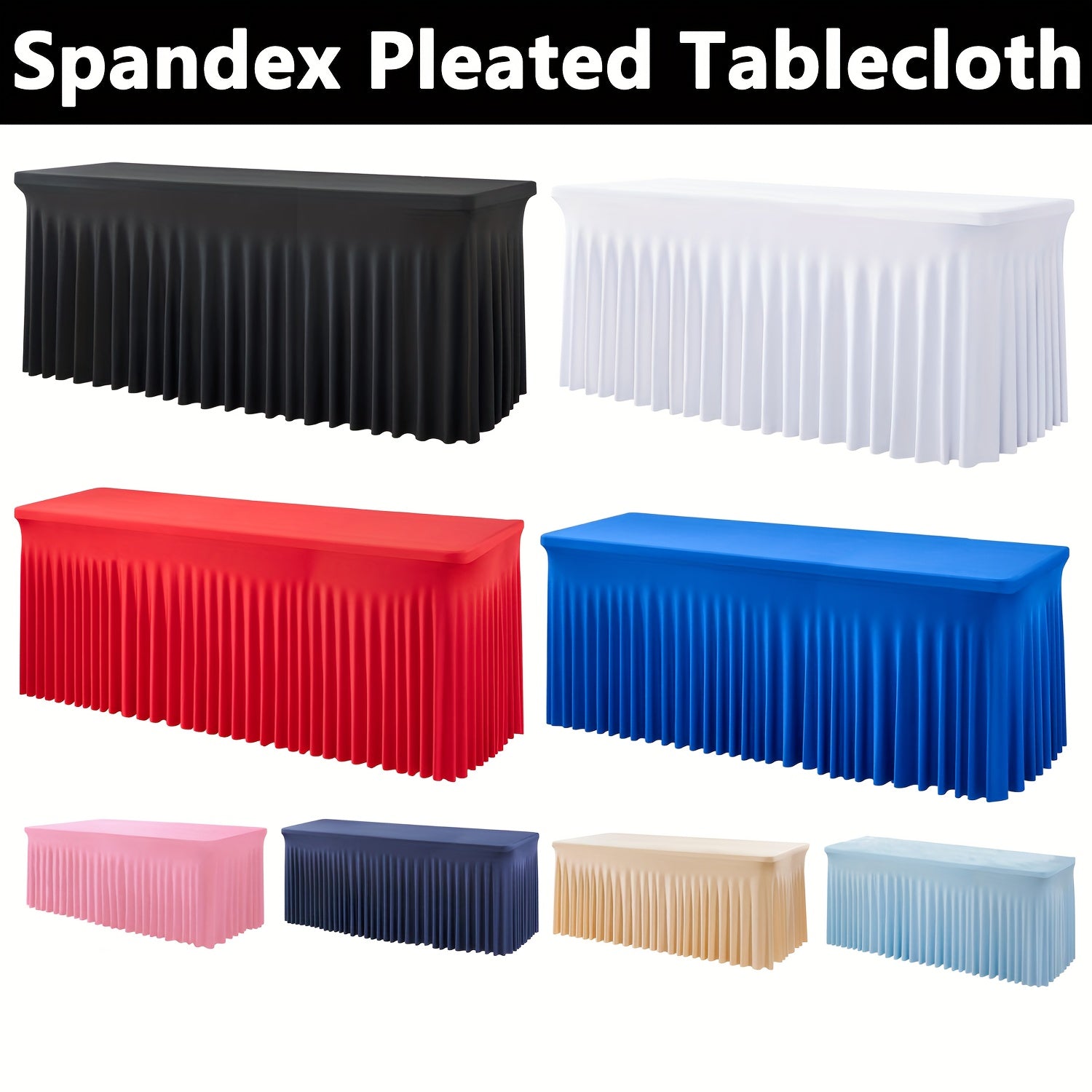 One Piece of Spandex Elastic Tablecloth, Wrinkled Table Cover, Suitable for Parties And Events, Skirted Tablecloth, Banquet Table Cover, Ideal for Weddings, Birthdays, Gatherings, Meetings, Outdoor Events
